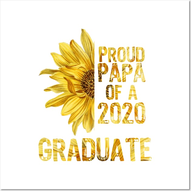 Proud Papa of a 2020 Graduate Wall Art by MarYouLi